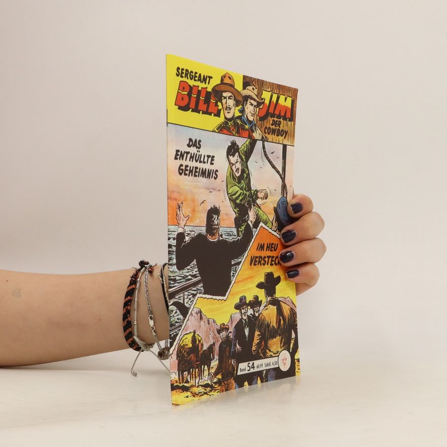 Autorenkollektiv Sergeant Bill. Jim der Cowboy. Das Enthüllt im heu Versteche Geheimnis
