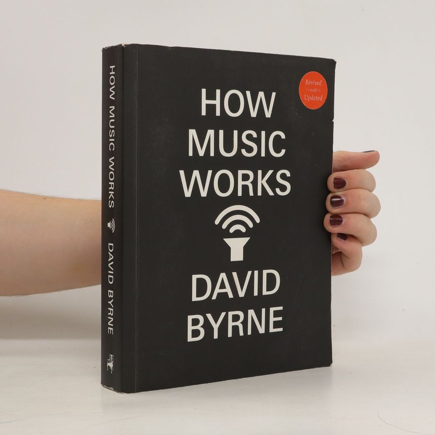 David Byrne How Music Works