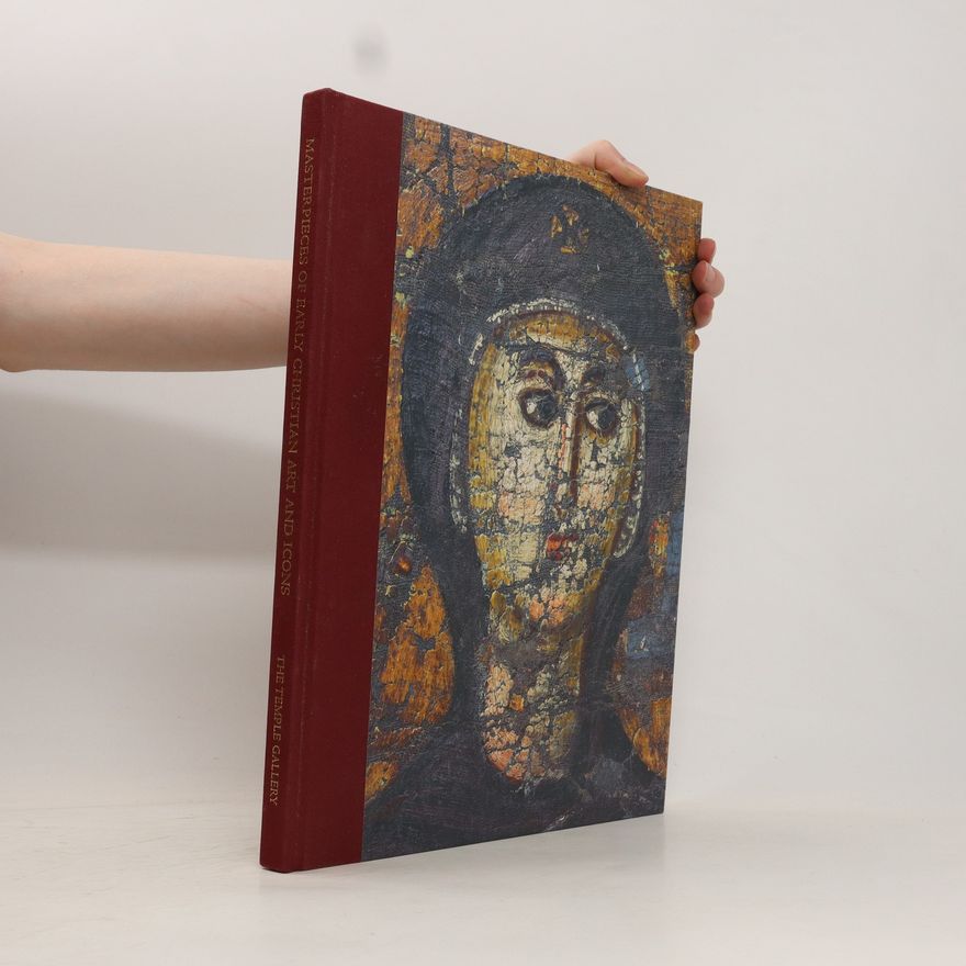 Kolektiv autorů The Temple Gallery Masterpieces of Early Christian Art and Icons