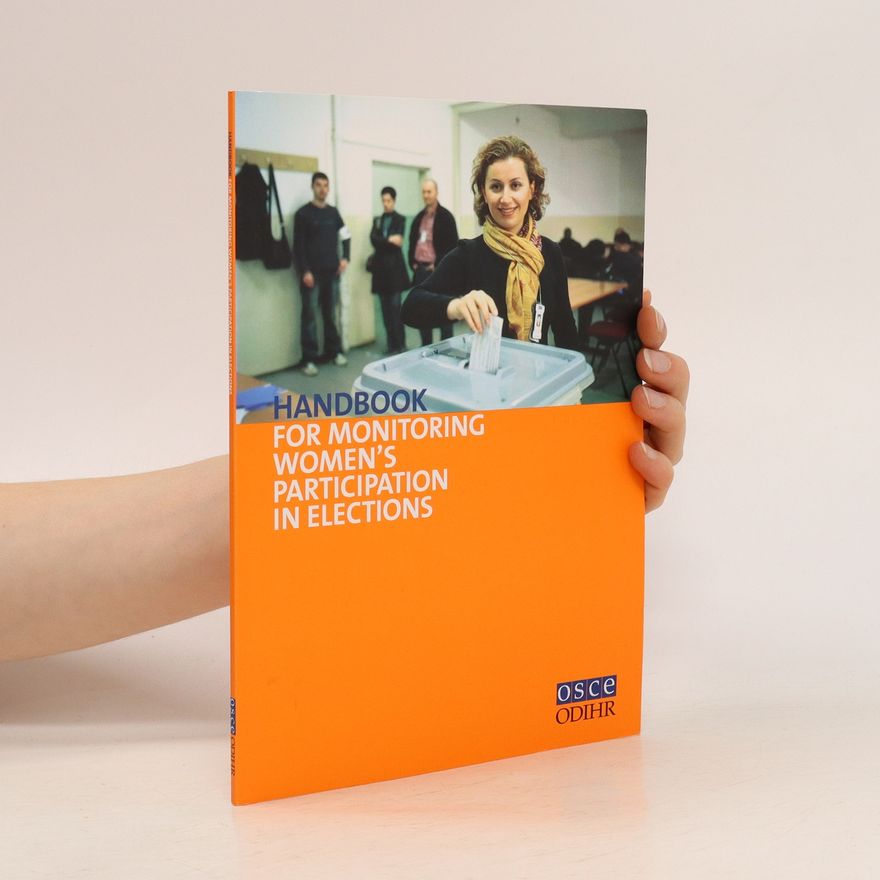 Collectif d'auteurs Handbook for Monitoring Women´s Participation in Elections