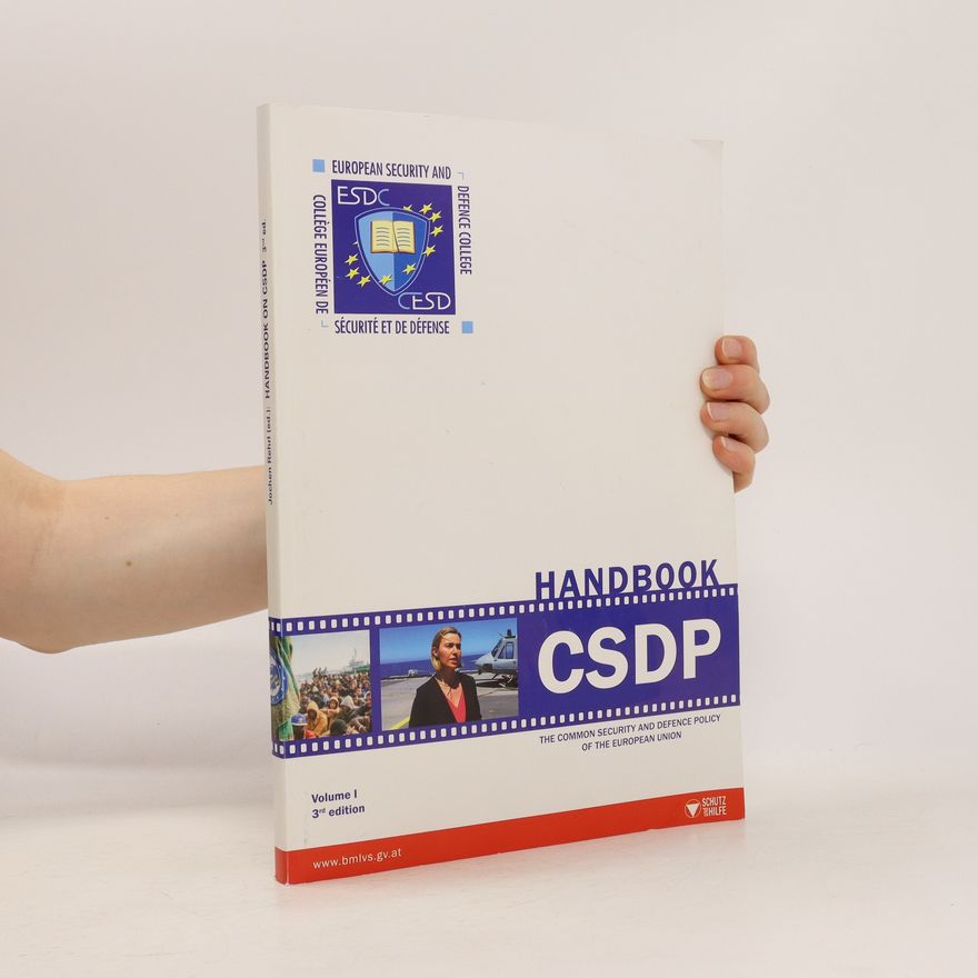 Jochen Rehrl Handbook on CSDP (Vol. I)