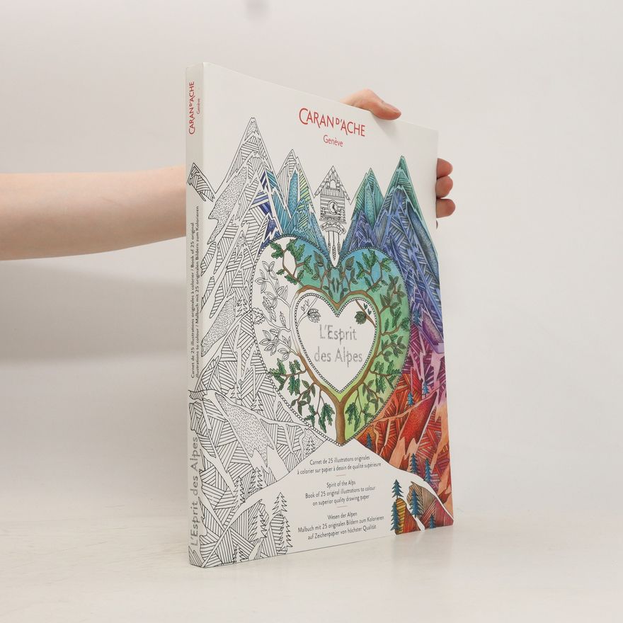 Various authors L'esprit des Alpes : carnet de 25 illustrations originales à colorier sur papier à dessin de qualité supérieure