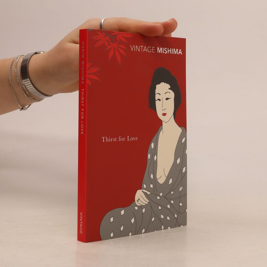 Yukio Mishima Thirst for Love