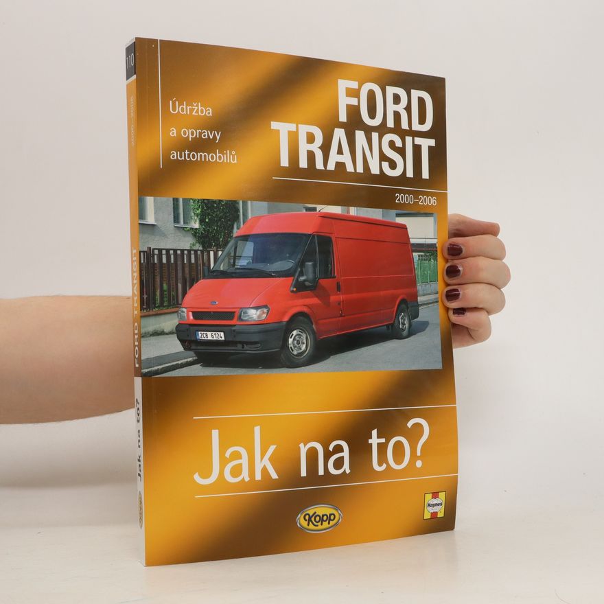 John Mead Údržba a opravy automobilů Ford Transit 2000-2006