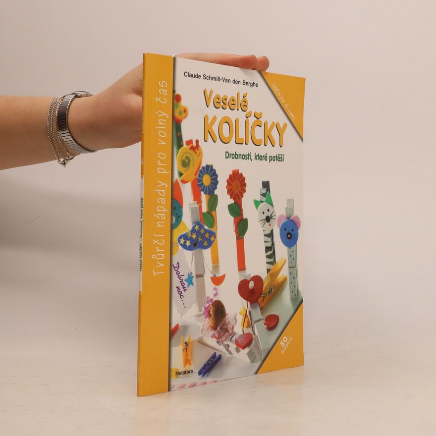 Claude Schmill Van den Berghe Veselé kolíčky