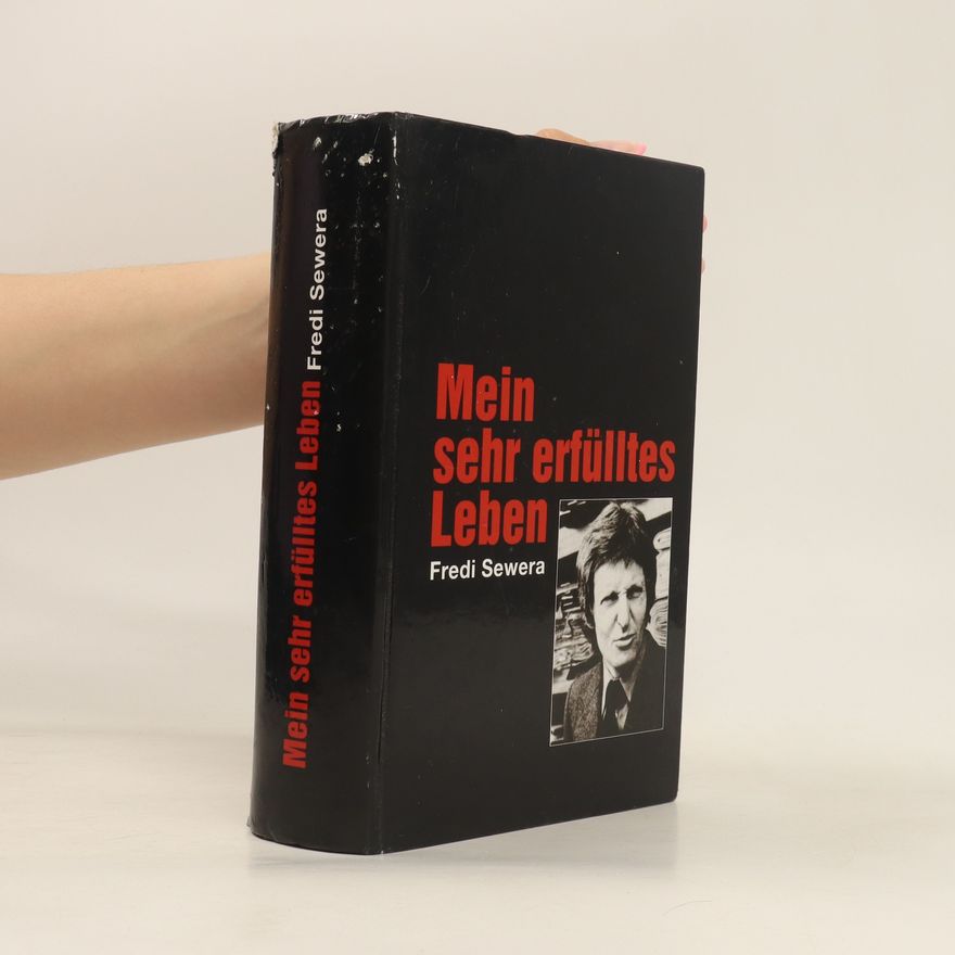 Fredi Sewera Mein sehr erfülltes Leben