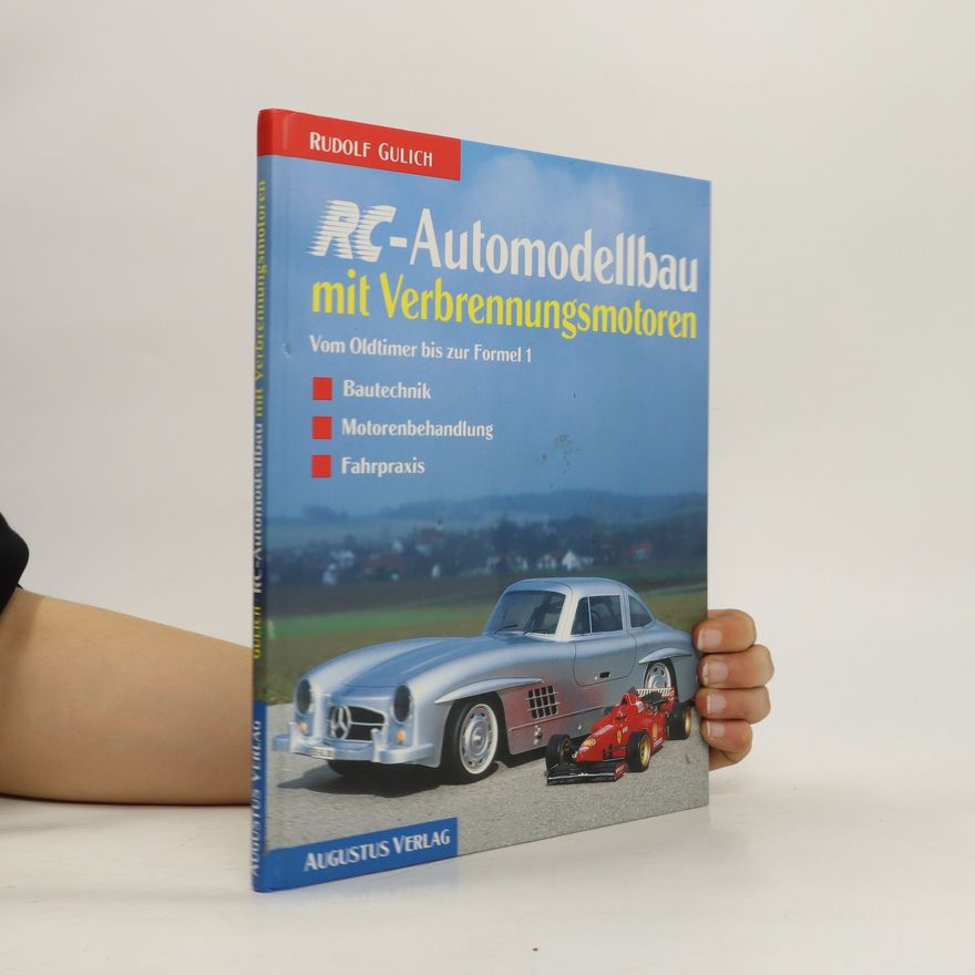 Rudolf Gulich RC-Automodellbau mit Verbrennungsmotoren ; vom Oldtimer bis zur Formel 1 ; Bautechnik - Motorenbehandlung - Flugpraxis