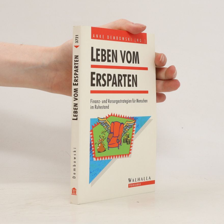 Anke Dembowski Leben vom Ersparten