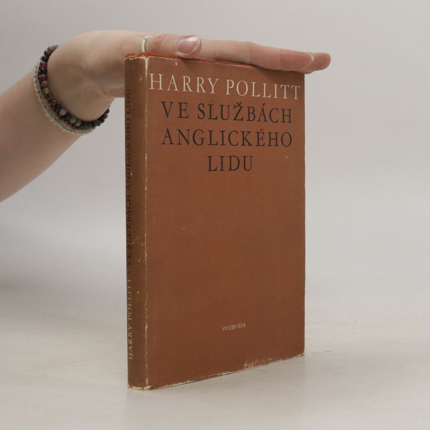 Harry Pollitt Ve službách anglického lidu