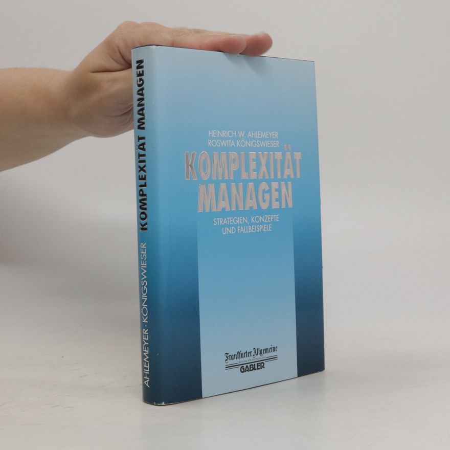 Heinrich W. Ahlemeyer Komplexität managen
