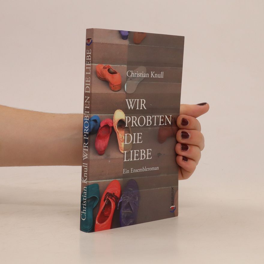 Christian Knull Wir probten die Liebe
