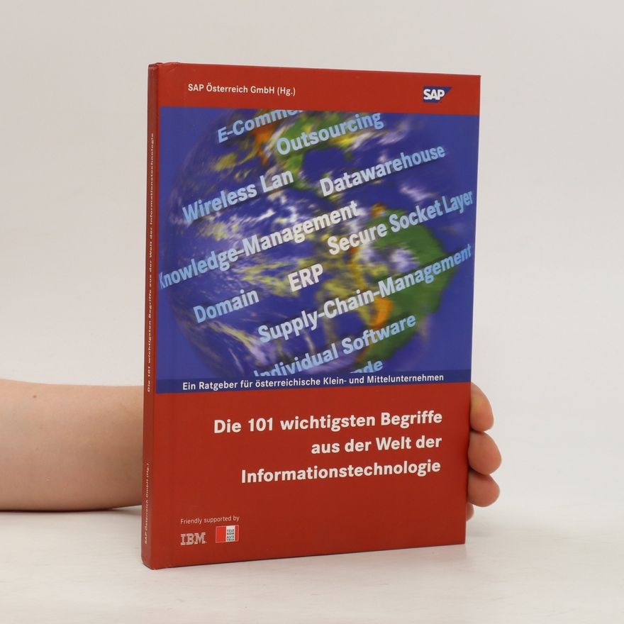 Kolektiv autorů Die 101 wichtigsten Begriffe aus der Welt der Informationstechnologie
