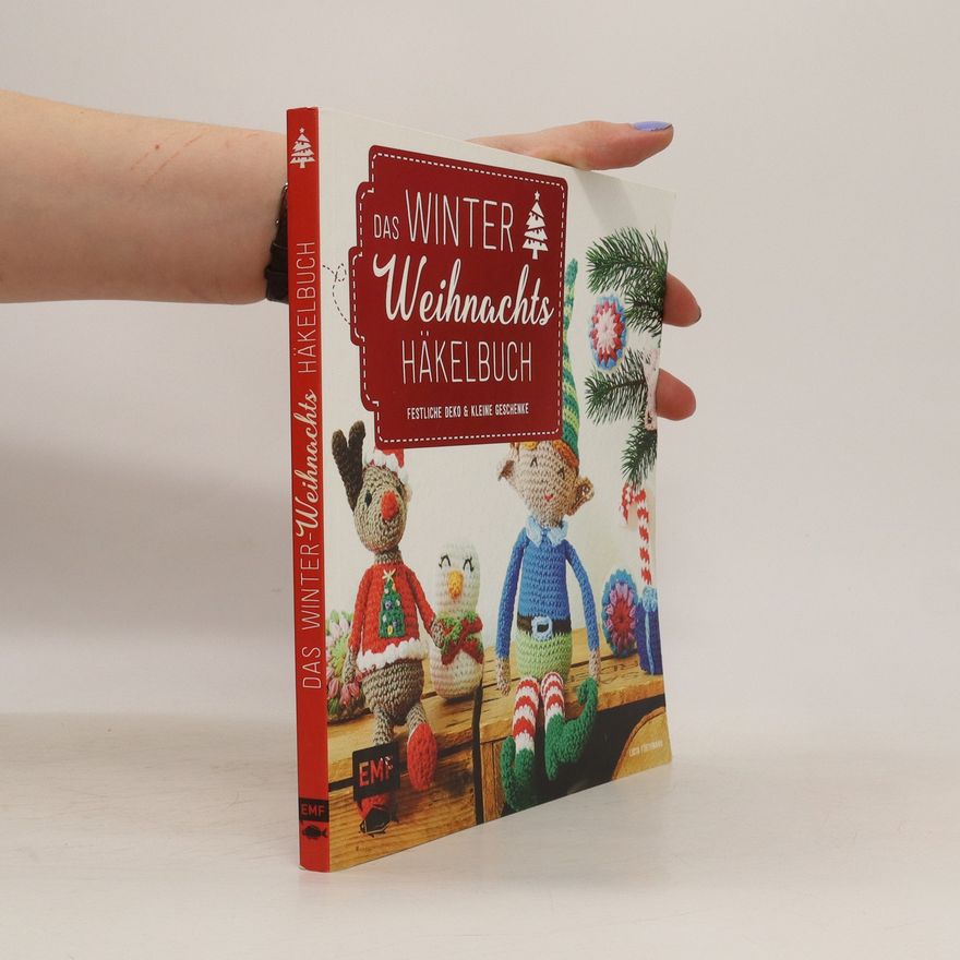 Lucia Förthmann Das Winter-Weihnachts-Häkelbuch