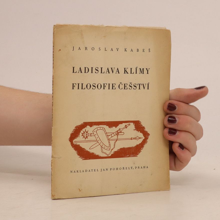 Jaroslav Kabeš Ladislava Klímy filosofie češství