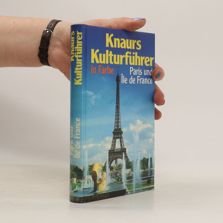 Kolektiv autorů Knaurs Kulturführer in Farbe: Paris und Île de France