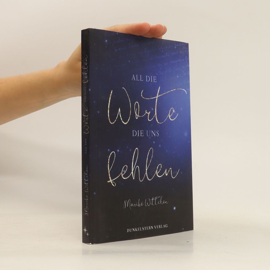 Marike Wittchen All die Worte die uns fehlen