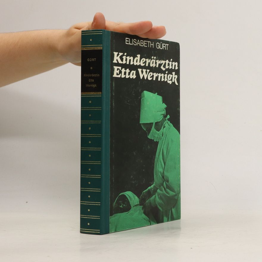Elisabeth Gürt Kinderärztin Etta Wernigk