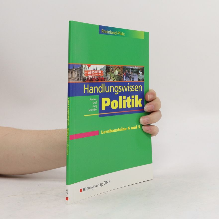 Jung Schreiber Handlungswissen Politik. Lernbausteine 4 und 5