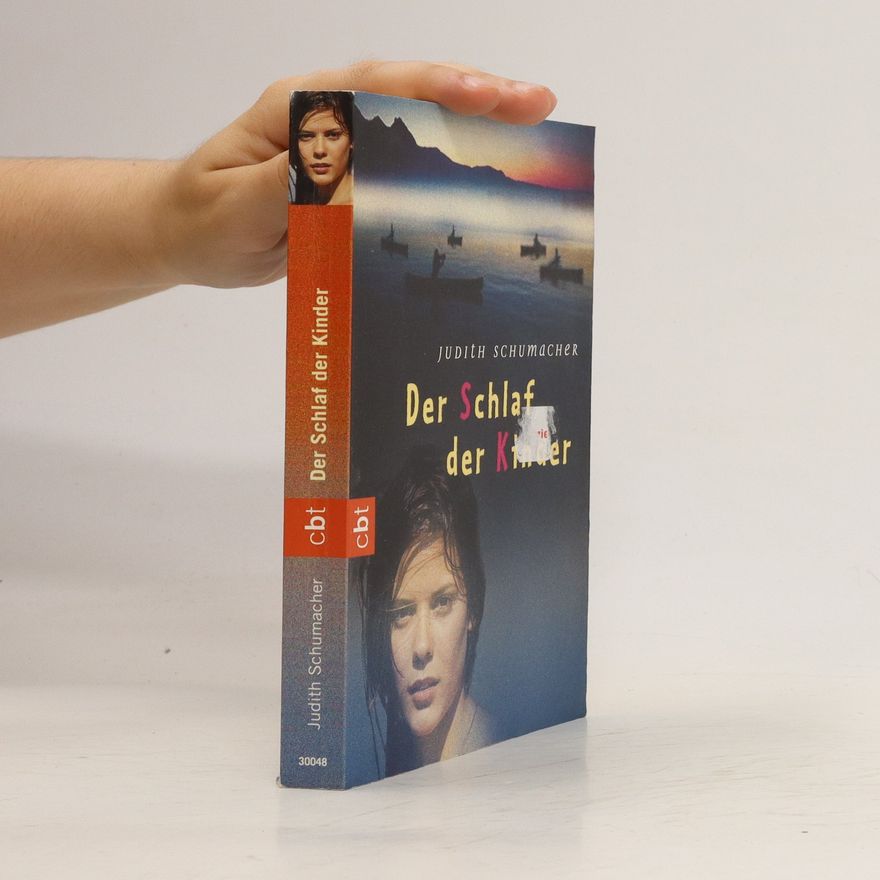 Judith Schumacher Der Schlaf der Kinder