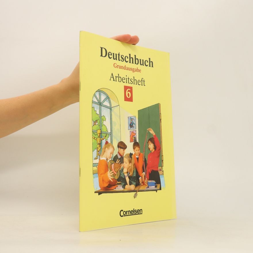 Bernd Schurf Deutschbuch 6. Neue Rechtschreibung. Arbeitsheft. Grundausgabe