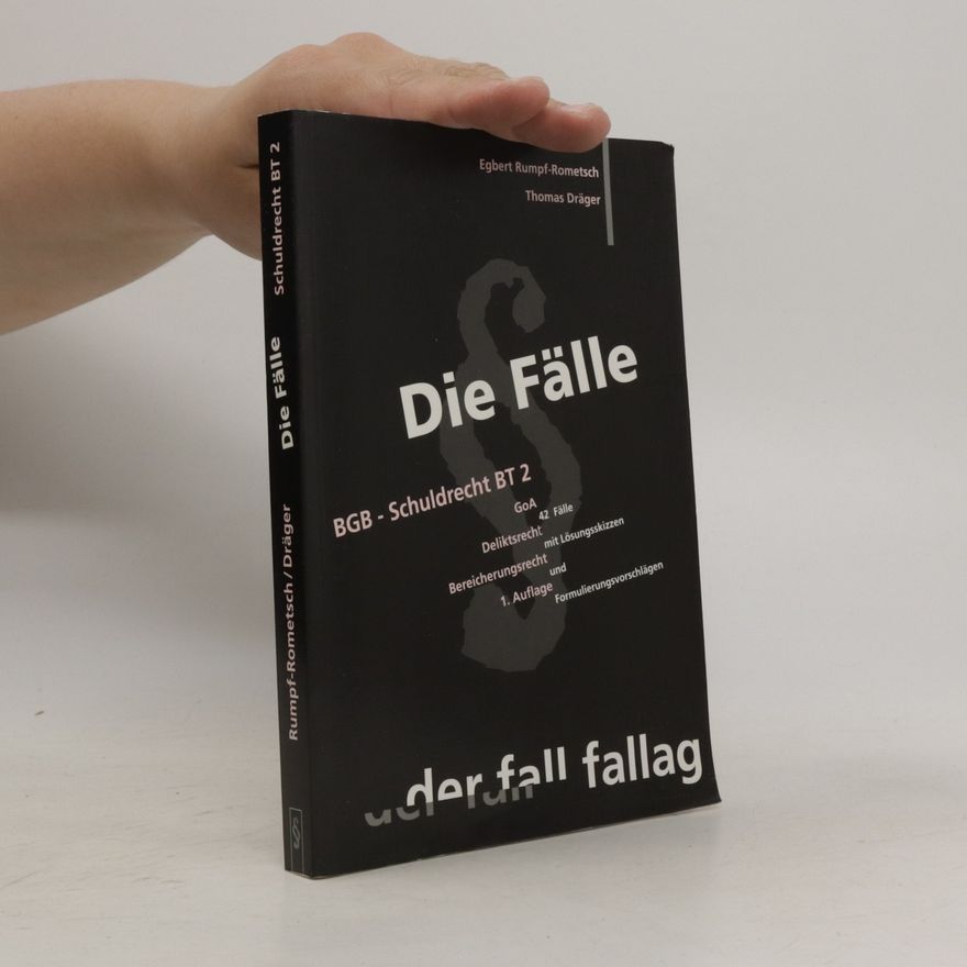 Thomas Dräger Die Fälle. BGB-Schuldrecht BT 2