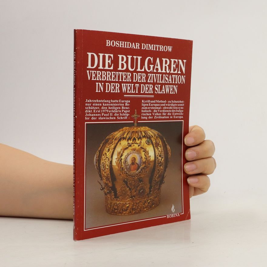 Boz idar Dimitrov Die Bulgaren, Verbreiter der Zivilisation in der Welt der Slawen