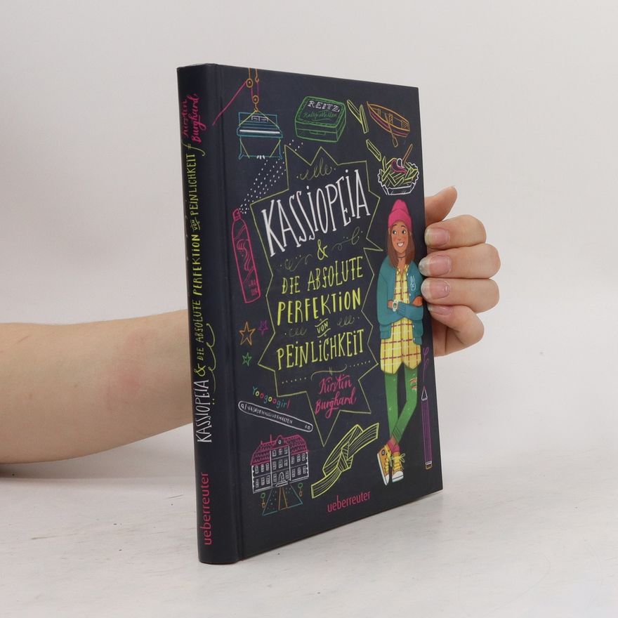 Kirstin Burghard Kassiopeia & die absolute Perfektion von Peinlichkeit