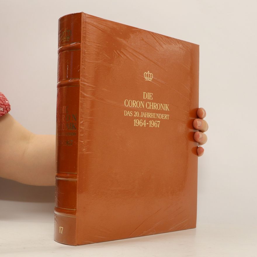 Kolektiv autorů Die Coron Chronik. Das 20. Jahrhundert 1964-1967