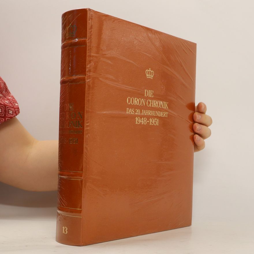 Kolektiv autorů Die Coron Chronik das 20. Jahrhundert. 1948-1951
