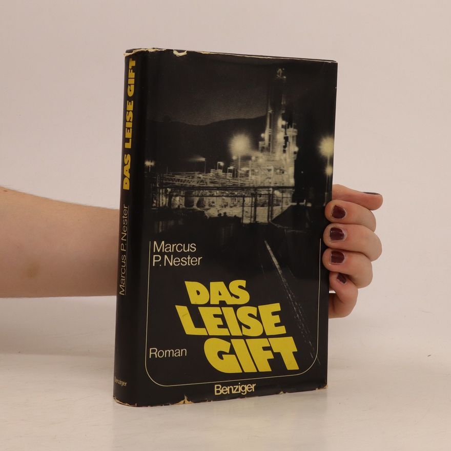 Marcus P. Nester Das leise Gift