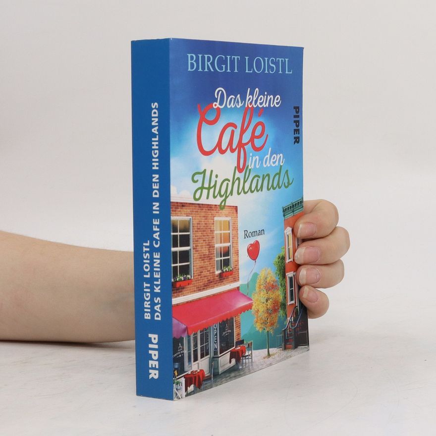Birgit Loistl Das kleine Cafe in den Highlands