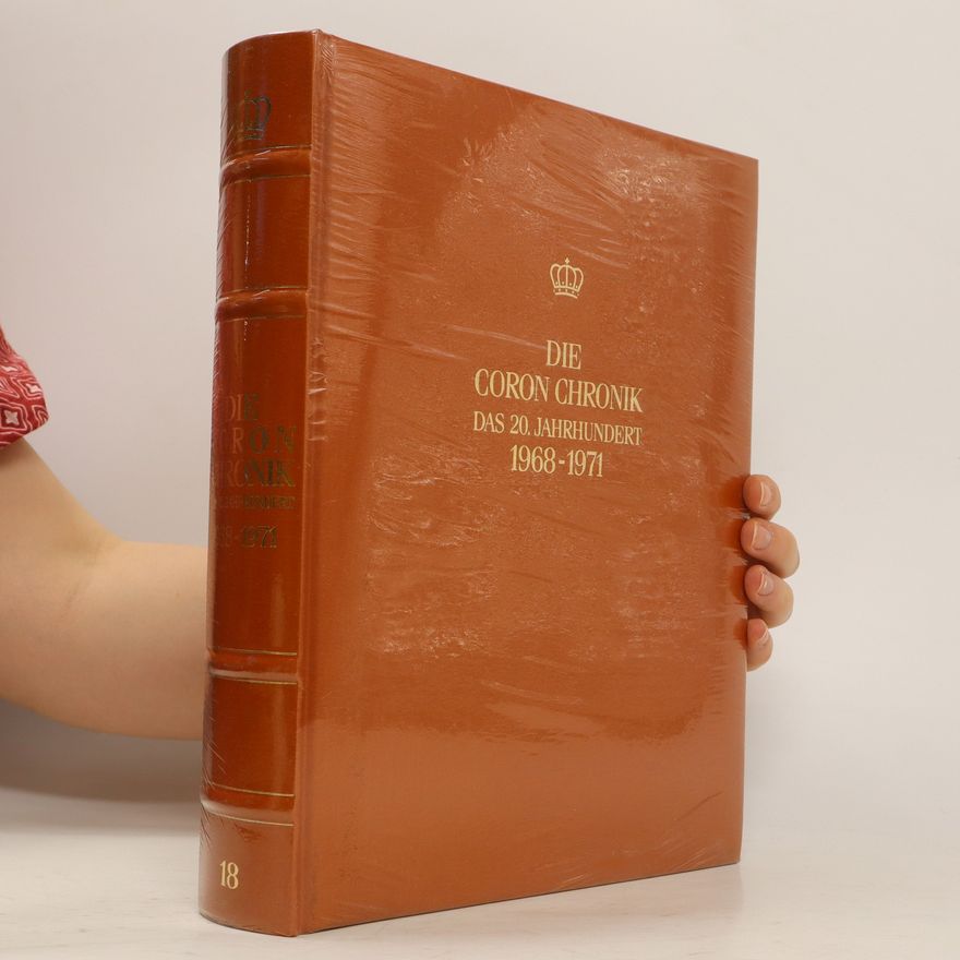 Kolektiv autorů Die Coron-Chronik das 20. Jahrhundert 1968 - 1971