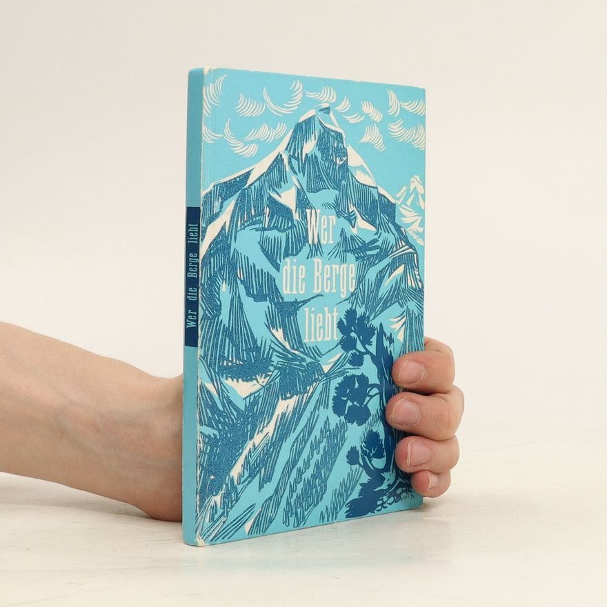 Edward Whymper Wer die Bege Liebt. Kleine alpine Trilogie