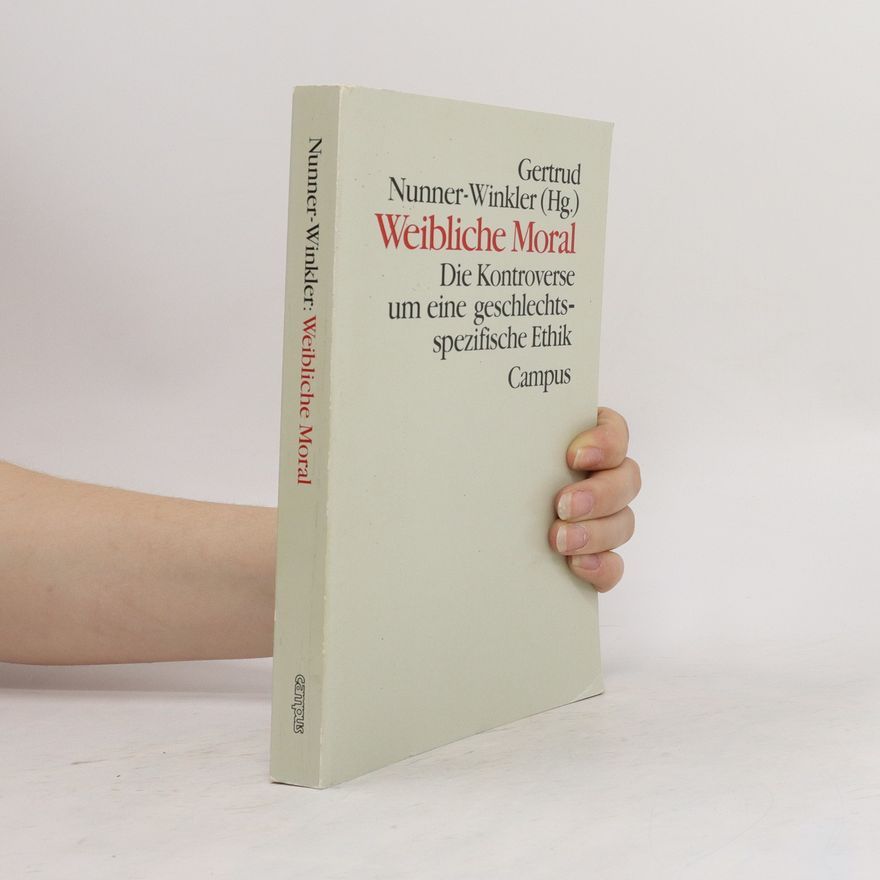 Gertrud Nunner-Winkler Weibliche Moral