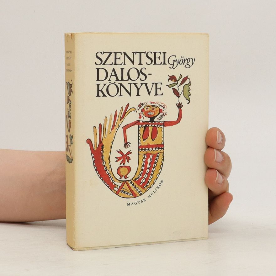György Szentsei Szentsei György daloskönyve 2