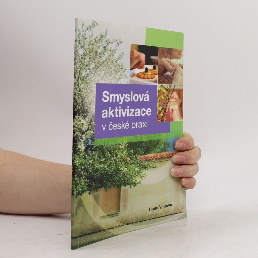 Hana Vojtová Smyslová aktivizace v české praxi