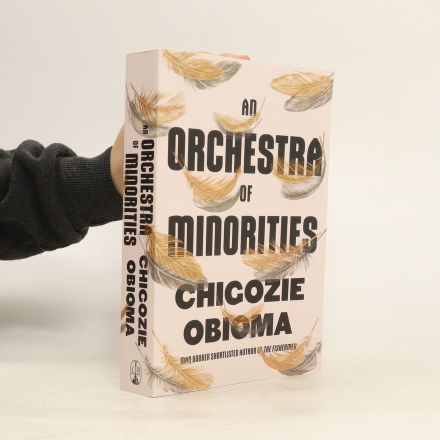Chigozie Obioma An Orchestra of Minorities