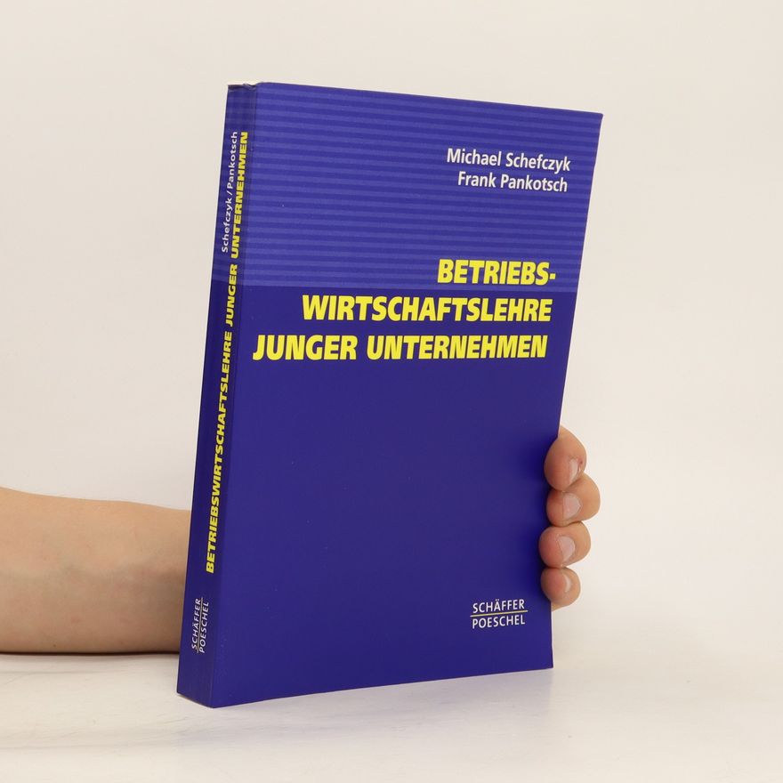 Michael Schefczyk Betriebswirtschaftslehre junger Unternehmen