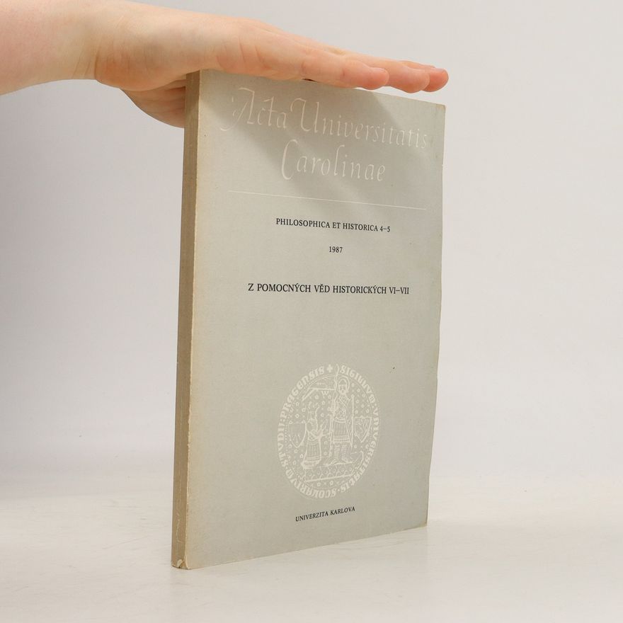 Kolektiv autorů Philosophica et historica 4-5. Z pomocných věd historických VI-VII