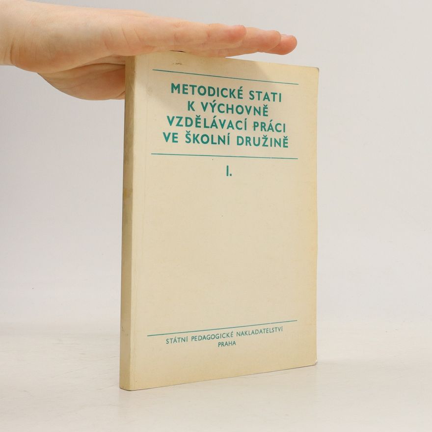 Václav Bláha Metodické stati k výchovně vzdělávací práci ve školní družině I