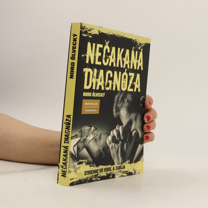 Noro Ölvecký Nečakaná diagnóza