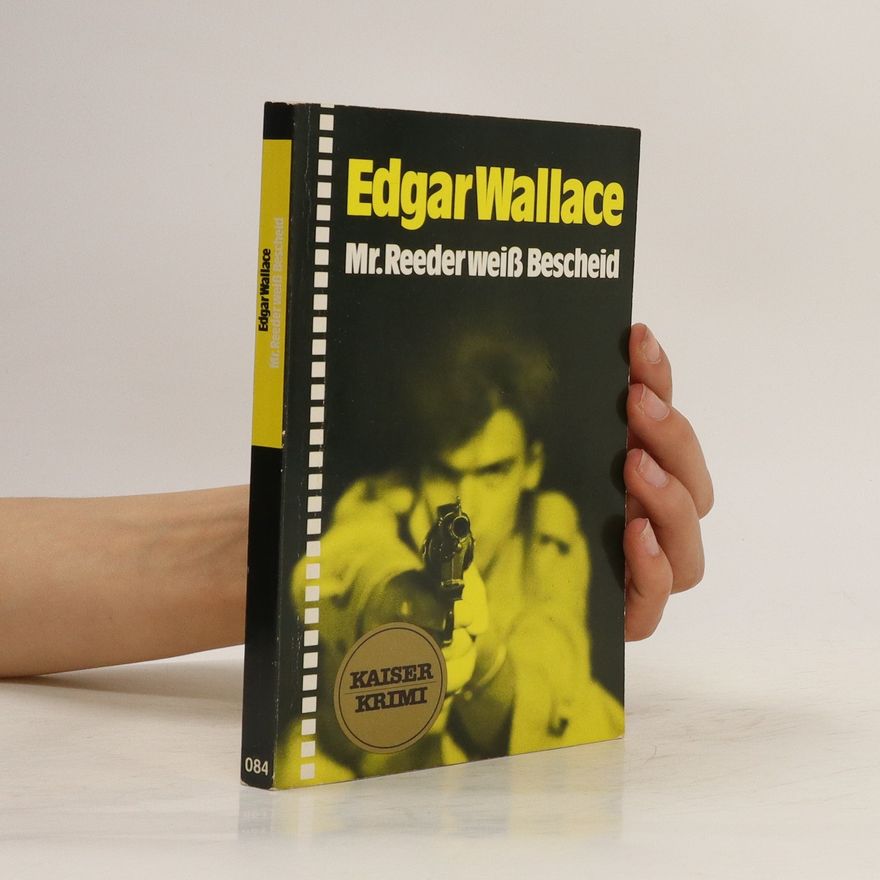 Edgar Wallace Mr. Reeder weiss Bescheid