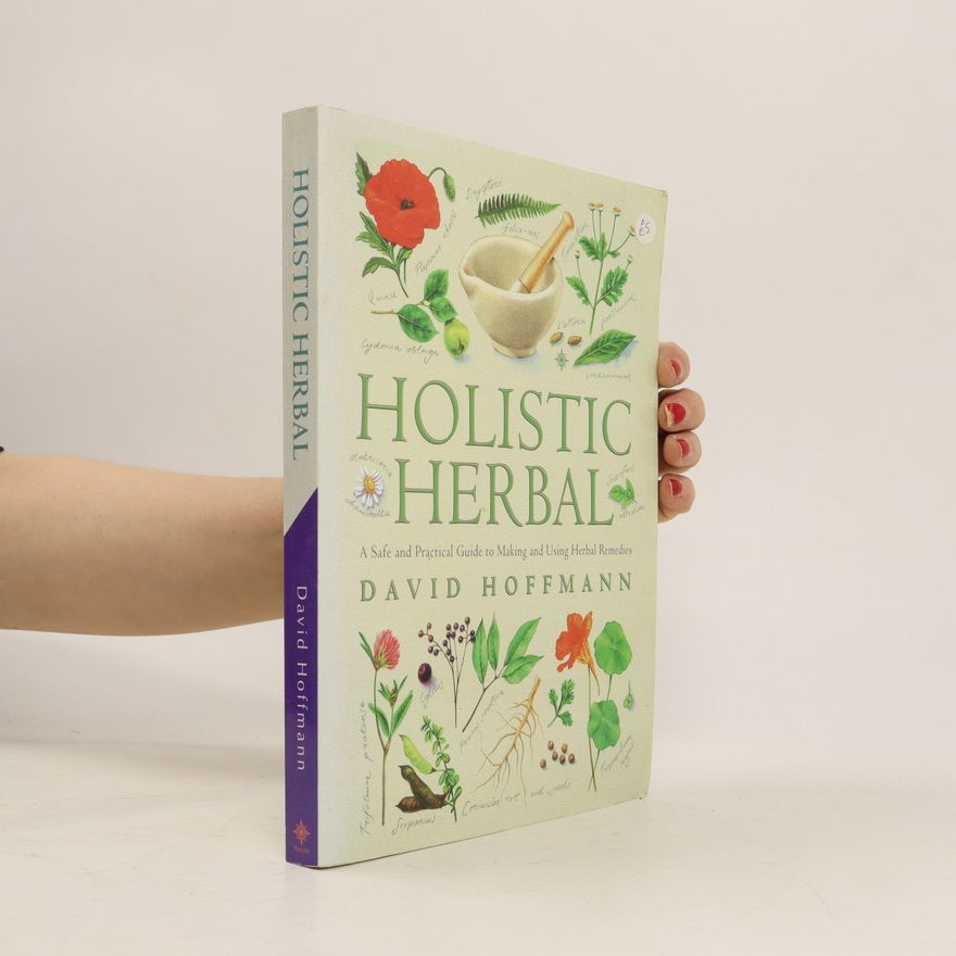 David Hoffman Holistic Herbal