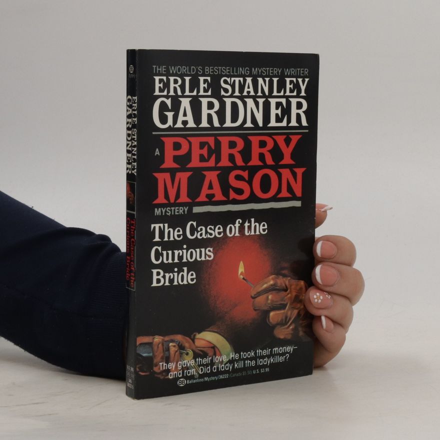 Erle Stanley Gardner The Case of the Curious Bride