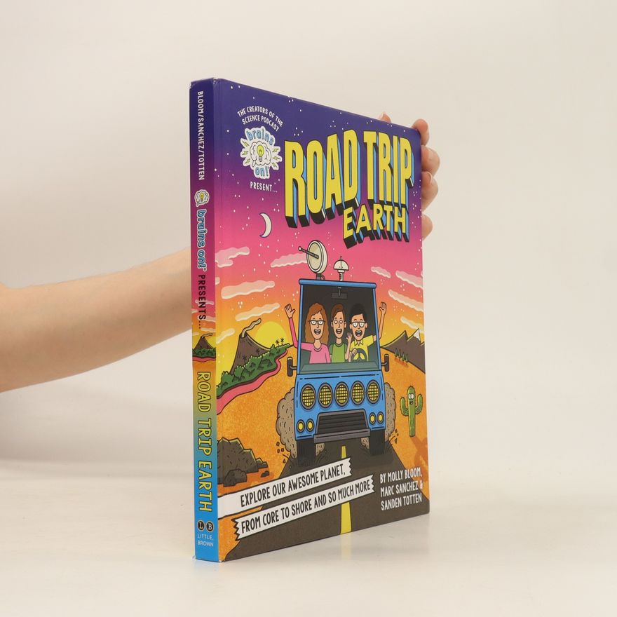 Sanden Totten Brains On! Presents... Road Trip Earth