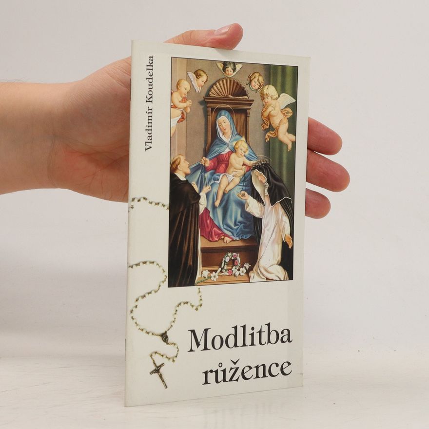 Vladimír J. Koudelka Modlitba růžence
