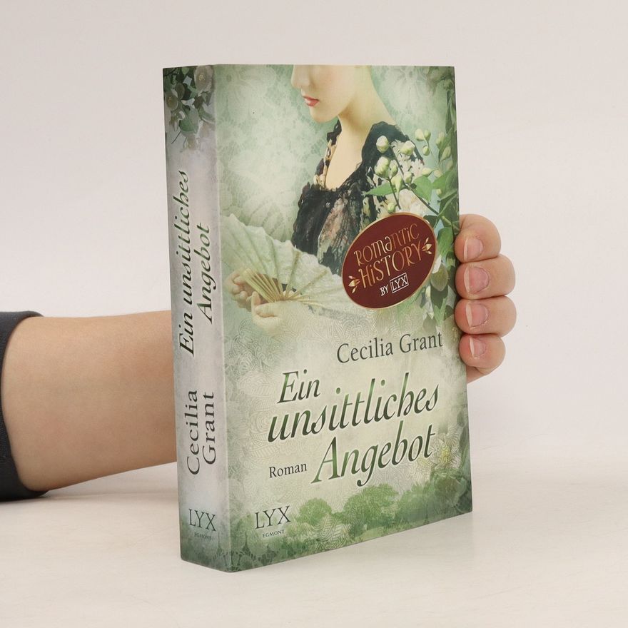 Cecilia Grant Ein unsittliches Angebot