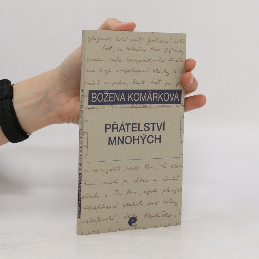 Božena Komárková Přátelství mnohých