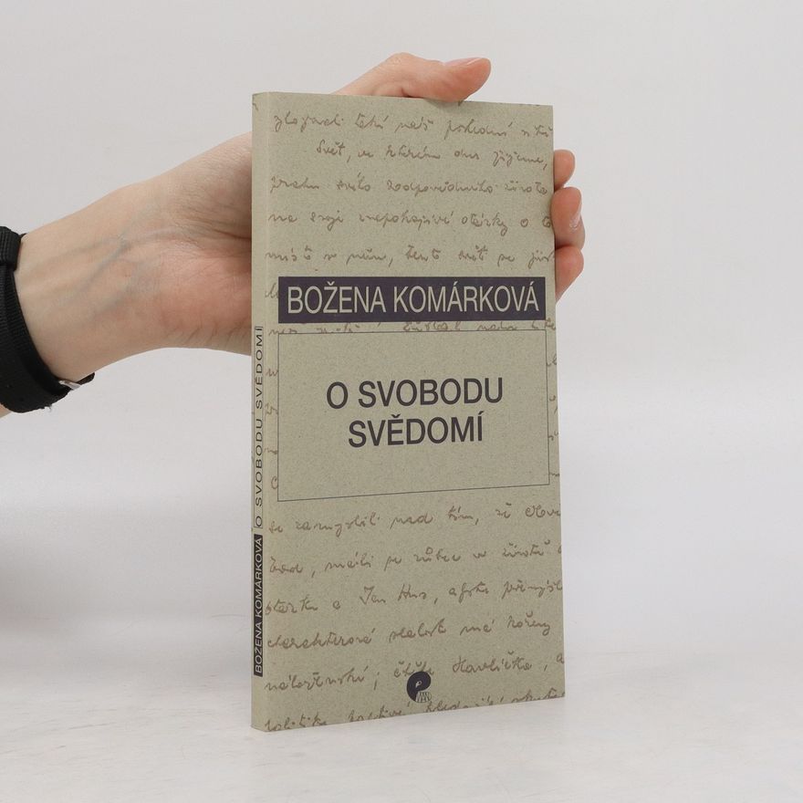 Božena Komárková O svobodu svědomí