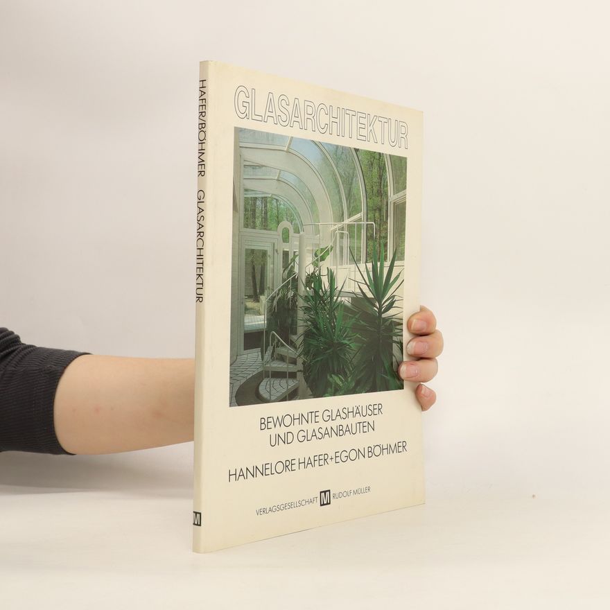 Hannelore Hafer Glasarchitektur